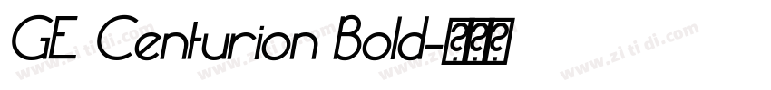 GE Centurion Bold字体转换